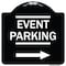 Signmission Thanks for Coming Turn Right for Exit Event Parking W/ Right Arrow Alum, 18" L, 18" H, BW-1818-22823 A-DES-BW-1818-22823 - alternate 1